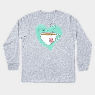 Cute Positivitea Gift for Graduation, New Job Kids Long Sleeve T-Shirt